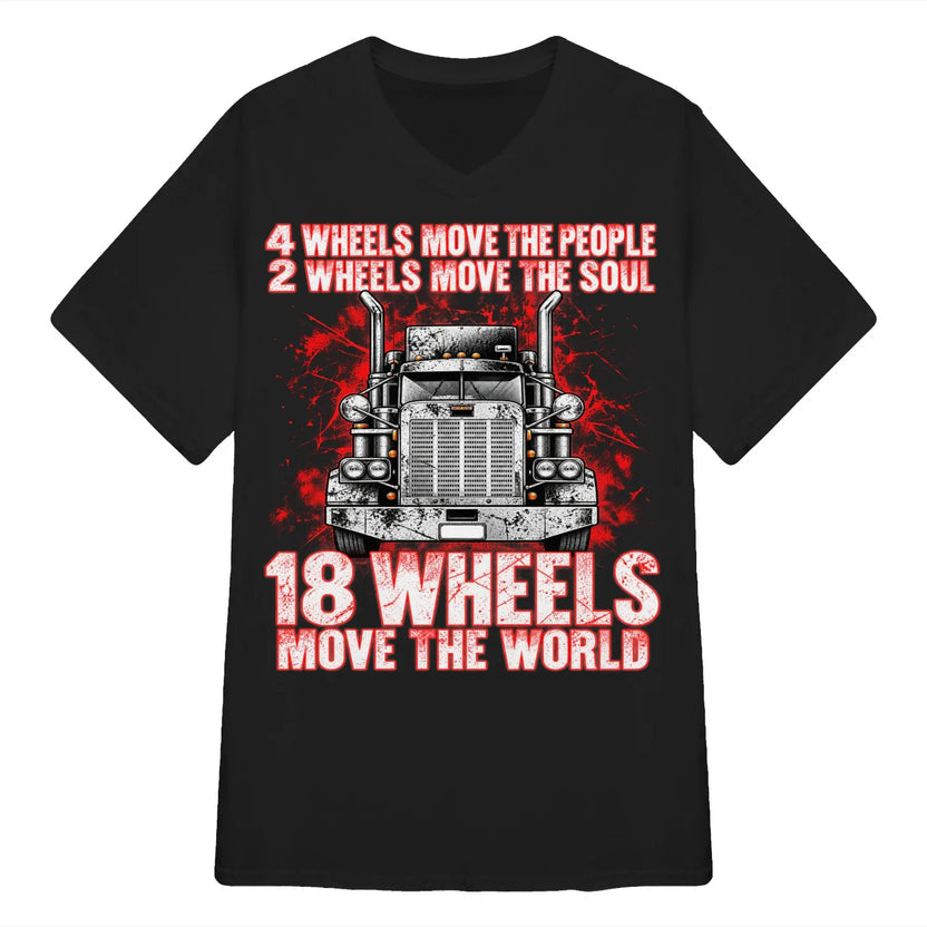 Truck 4 Wheels Move The People 2 Wheels Move The Soul 18 Wheels Move The World