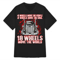 Truck 4 Wheels Move The People 2 Wheels Move The Soul 18 Wheels Move The World