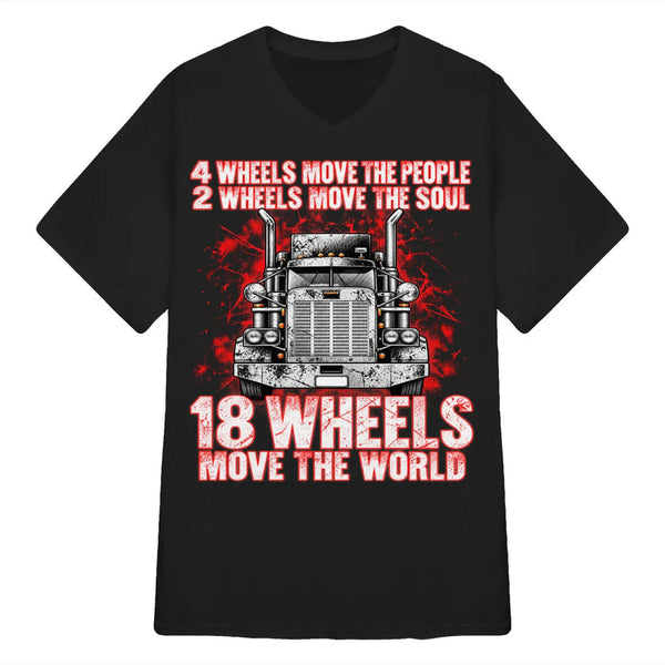 Truck 4 Wheels Move The People 2 Wheels Move The Soul 18 Wheels Move The World